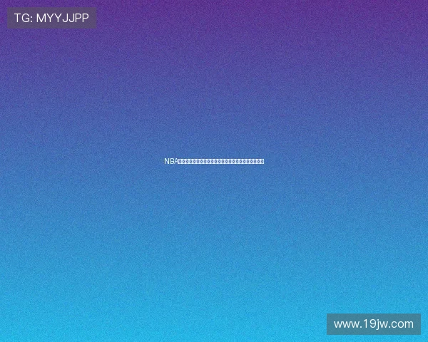 NBA直播免费蜘蛛直播平台在线观看精彩赛事全程不容错过 NBA直播免费蜘蛛直播平台在线观看精彩赛事全程不容错过